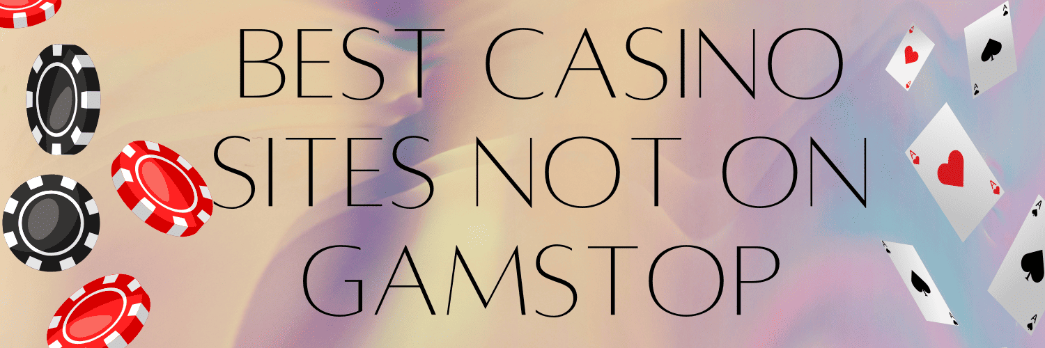Discover Casino Options Not on GamStop UK