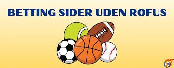 Betting Sider uden ROFUS En Guide til Sikker og Ansvarlig Betting